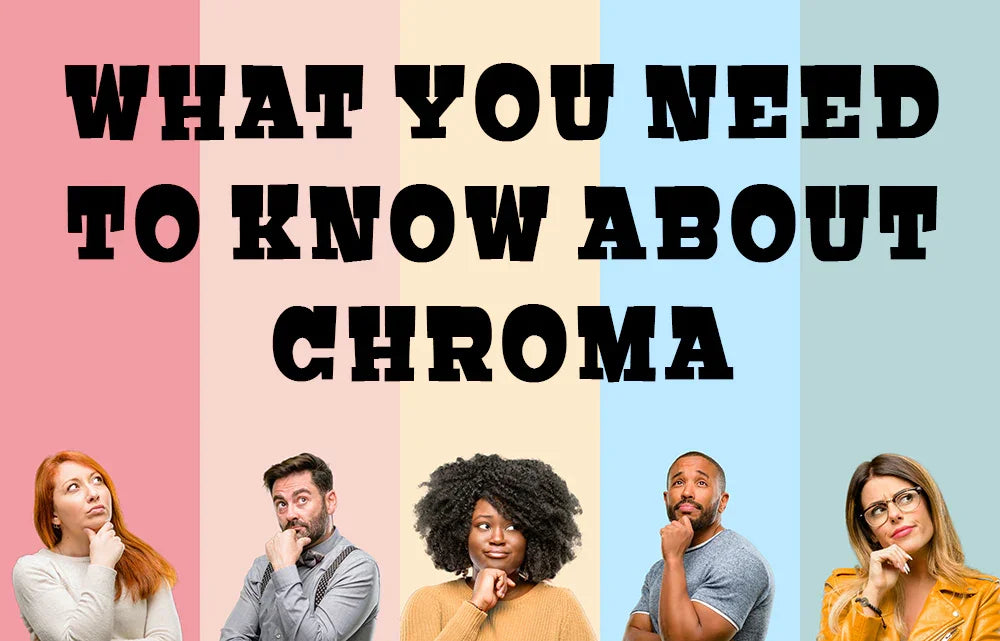 What is CHROMA and What Do I Need to Know About It?